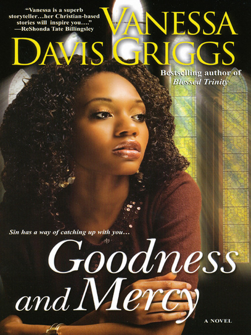 Title details for Goodness and Mercy by Vanessa Davis Griggs - Available